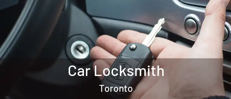  Car Locksmith Toronto